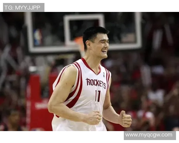 姚明在NBA赛场的辉煌历程与传奇瞬间回顾